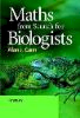 Alan J. Cann - Maths from Scratch for Biologists - 9780471498346 - V9780471498346