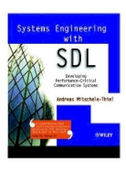 Andreas Mitschele-Thiel - Systems Engineering with SDL - 9780471498759 - V9780471498759