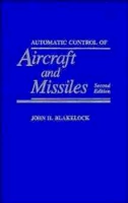 John H. Blakelock - Automatic Control of Aircraft and Missiles - 9780471506515 - V9780471506515