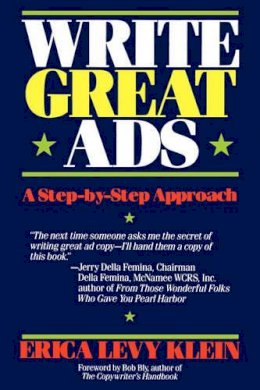 Eric A. Klein - Write Great Ads P: A Step-by-step Approach - 9780471507031 - V9780471507031