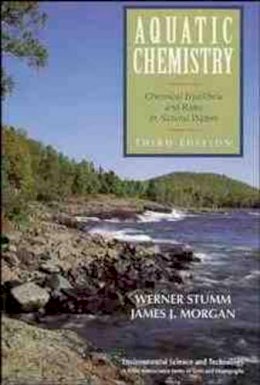 Werner Stumm - Aquatic Chemistry - 9780471511854 - V9780471511854