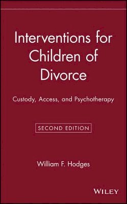 William F. Hodges - Interventions for Children of Divorce - 9780471522553 - V9780471522553