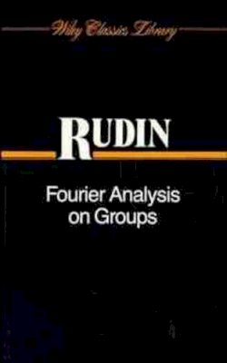 Walter Rudin - Fourier Analysis on Groups - 9780471523642 - V9780471523642