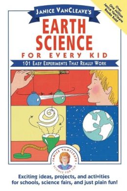 Janice Vancleave - Earth Science for Every Kid - 9780471530107 - V9780471530107
