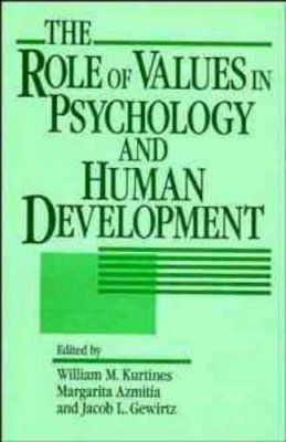 Kurtines - The Role of Values in Psychology and Human Development - 9780471539452 - V9780471539452