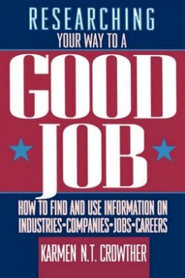 Karmen N. T. Crowther - Researching Your Way to a Good Job - 9780471548270 - V9780471548270