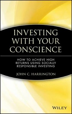 John C. Harrington - Investing with Your Conscience - 9780471550723 - V9780471550723