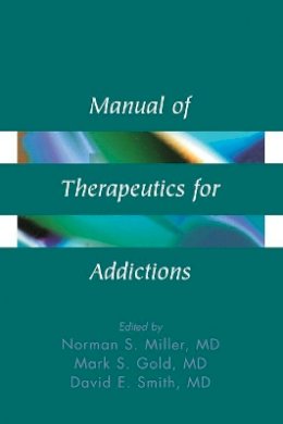 Tony Miller - Manual of Therapeutics for Addictions - 9780471561767 - V9780471561767