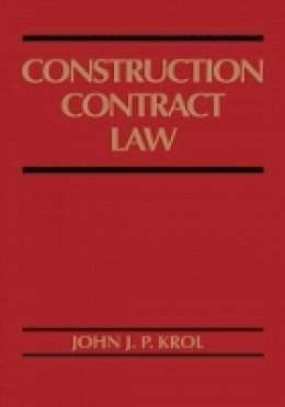 John J. P. Krol - Construction Contract Law - 9780471574149 - V9780471574149