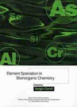 Caroli - Element Speciation in Bioinorganic Chemistry - 9780471576419 - V9780471576419