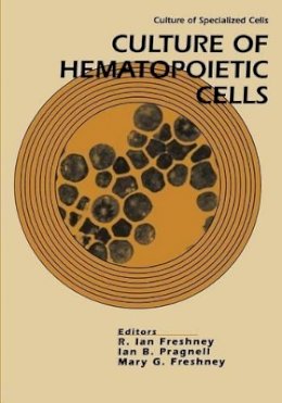 R. Ian Freshney - Culture of Hemopoietic Cells - 9780471588306 - V9780471588306