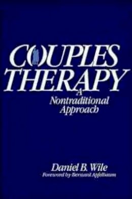 Daniel B. Wile - Couples Therapy - 9780471589891 - V9780471589891 Daniel B. Wile - Couples Therapy - 9780471589891 - V9780471589891