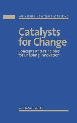 William B. Rouse - Catalysis for Change - 9780471591962 - V9780471591962