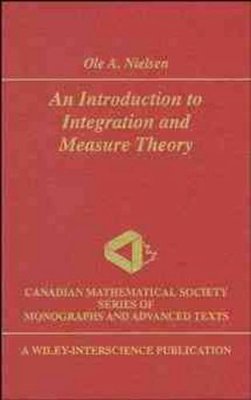 Ole A. Nielsen - An Introduction to Integration Theory and Measure Theory - 9780471595182 - V9780471595182