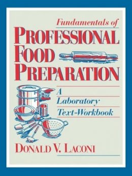 Donald V. Laconi - Fundamentals of Professional Food Preparation - 9780471595236 - V9780471595236