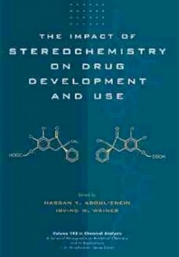 Hassan Y. Aboul-Enein - The Impact of Stereochemistry on Drug Development and Use - 9780471596448 - V9780471596448