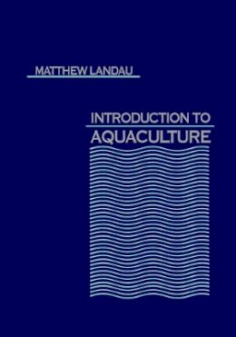 Matthew Landau - Introduction to Aquaculture - 9780471611462 - V9780471611462