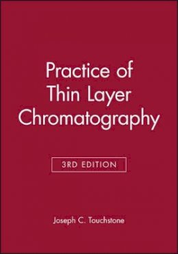 Joseph C. Touchstone - Practice of Thin Layer Chromatography - 9780471612223 - V9780471612223