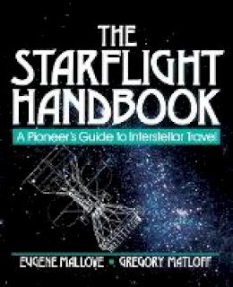Eugene F. Mallove - The Starflight Handbook - 9780471619123 - V9780471619123