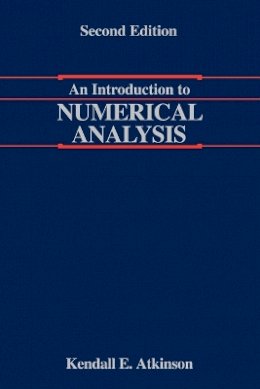 Kendall Atkinson - An Introduction to Numerical Analysis - 9780471624899 - V9780471624899
