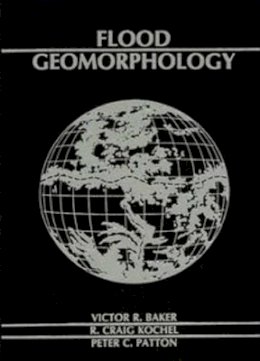 Victor R. Baker - Flood Geomorphology - 9780471625582 - V9780471625582