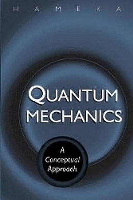 Hendrik F. Hameka - Quantum Mechanics - 9780471649656 - V9780471649656