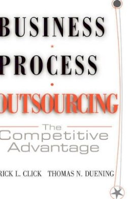 Rick L. Click - Business Process Outsourcing - 9780471655770 - V9780471655770