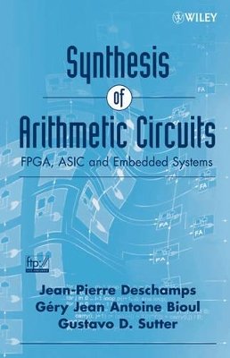 Jean-Pierre Deschamps - Synthesis of Arithmetic Circuits - 9780471687832 - V9780471687832