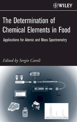 Caroli - The Determination of Chemical Elements in Food - 9780471687849 - V9780471687849