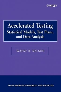 Wayne B. Nelson - Accelerated Testing - 9780471697367 - V9780471697367