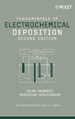 Milan Paunovic - Fundamentals of Electrochemical Deposition - 9780471712213 - V9780471712213