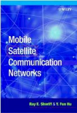 Ray E. Sheriff - Mobile Satellite Communication Networks - 9780471720478 - V9780471720478