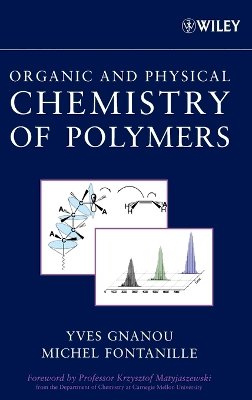 Yves Gnanou - Chemistry and Physical Chemistry of Polymers - 9780471725435 - V9780471725435