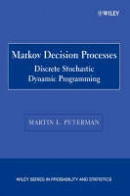 Martin L. Puterman - Markov Decision Processes - 9780471727828 - V9780471727828