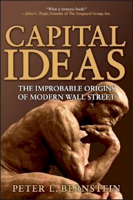 Peter L. Bernstein - Capital Ideas - 9780471731740 - V9780471731740