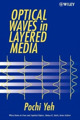 Pochi Yeh - Optical Waves in Layered Media - 9780471731924 - V9780471731924