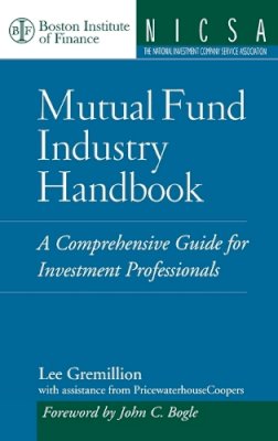 Lee Gremillion - Mutual Fund Industry Handbook - 9780471736240 - V9780471736240