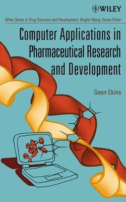 Sean Ekins - Computer Applications in Pharmaceutical Research and Development - 9780471737797 - V9780471737797
