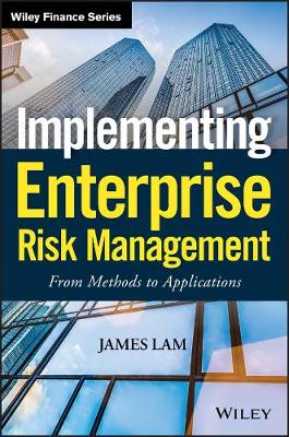 James Lam - Implementing Enterprise Risk Management: From Methods to Applications (Wiley Finance) - 9780471745198 - V9780471745198