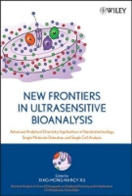 Xu - New Frontiers in Ultrasensitive Bioanalysis - 9780471746607 - V9780471746607