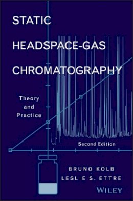 Bruno Kolb - Static Headspace-Gas Chromatography - 9780471749448 - V9780471749448