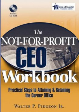 Walter P. Pidgeon - The Not-for-Profit CEO Workbook - 9780471768111 - V9780471768111