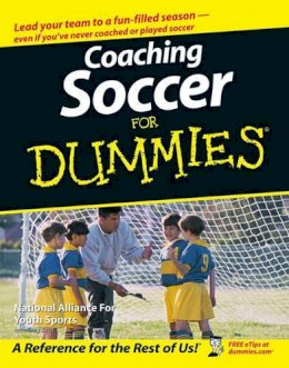 National Alliance For Youth Sports - Coaching Soccer For Dummies - 9780471773818 - 9780471773818