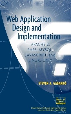 Steven A. Gabarro - Web Application Design and Implementation - 9780471773917 - V9780471773917