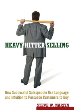 Steve W. Martin - Heavy Hitter Selling - 9780471787006 - V9780471787006