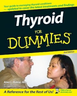 Alan L. Rubin - Thyroid For Dummies - 9780471787556 - V9780471787556