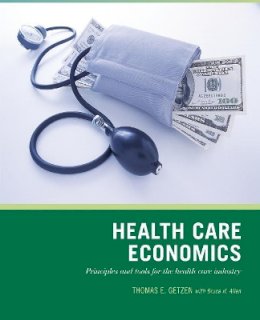 Thomas E. Getzen - Health Care Economics - 9780471790761 - V9780471790761