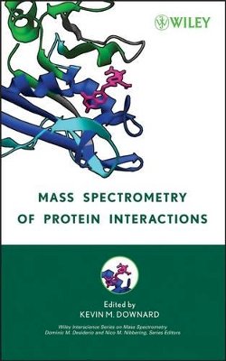 Downard - Mass Spectrometry of Protein Interactions - 9780471793731 - V9780471793731