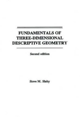 Steve M. Slaby - Fundamentals of Three-dimensional Descriptive Geometry - 9780471796213 - V9780471796213