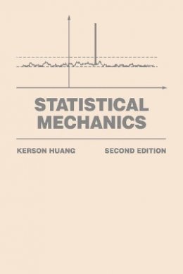 Kerson Huang - Statistical Mechanics - 9780471815181 - V9780471815181